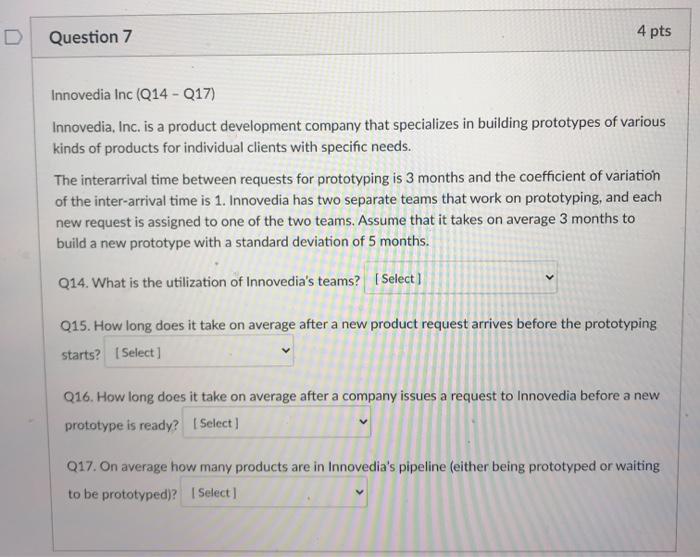 Question 7 4 pts Innovedia Inc (Q14 - Q17)