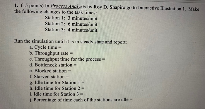 1. (15 points) In Process Analysis by Roy D.