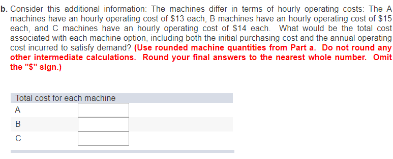 A manager must decide which type of machine to