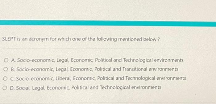 SLEPT is an acronym for which one of the