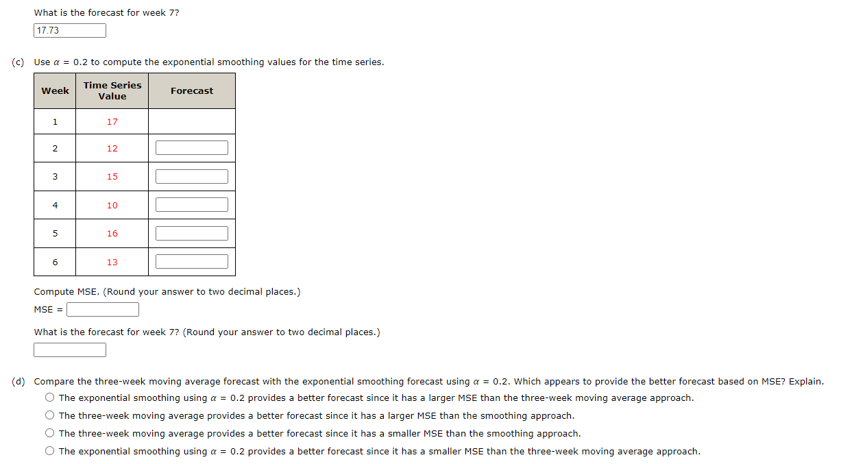 Consider the following time series data. Week 1 2