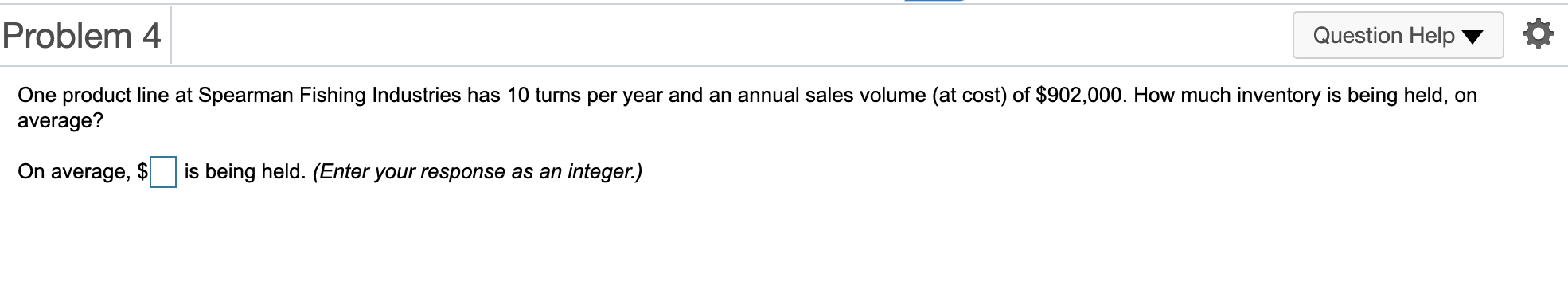 Problem 4 Question Help One product line at