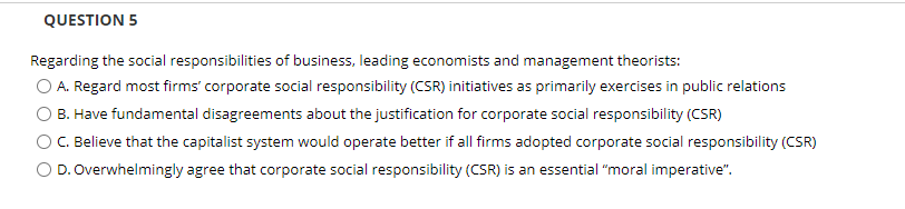 QUESTION 5 Regarding the social responsibilities