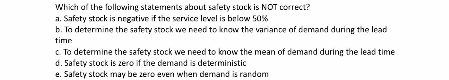 Which of the following statements about safety