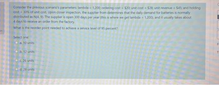 Consider the previous scenario's parameters: