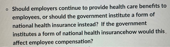 o Should employers continue to provide health