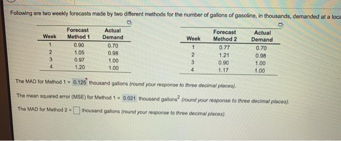 the MAD for method 2 = ? Following are too weekly