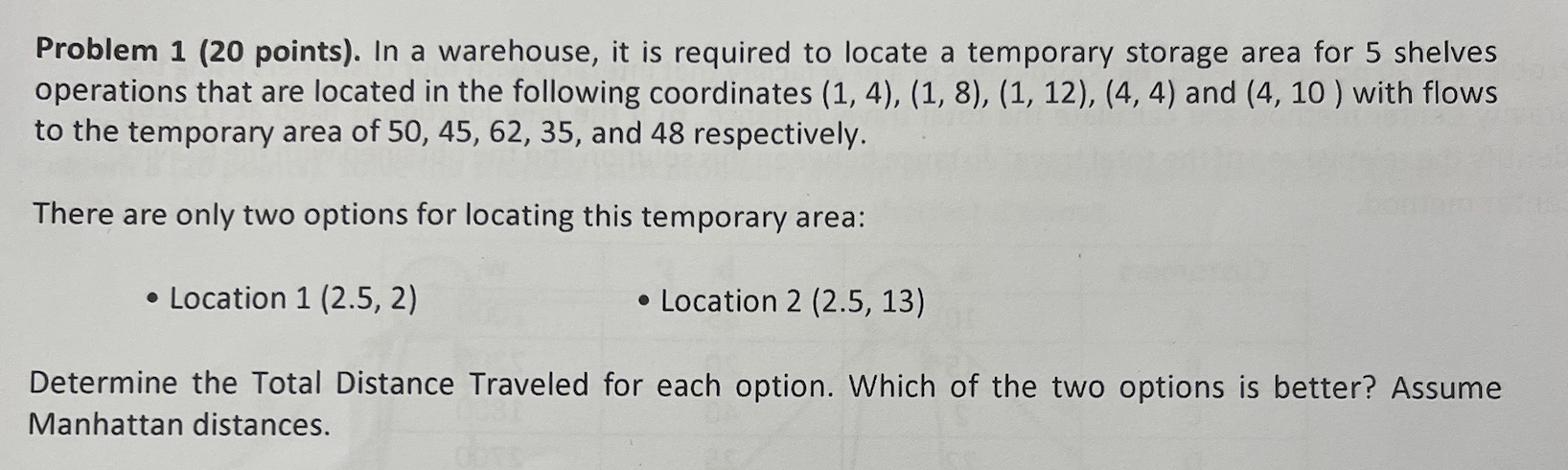 Problem 1 (20 points). In a warehouse, it is