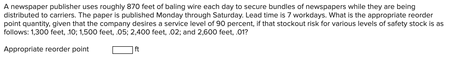 A newspaper publisher uses roughly 870 feet of