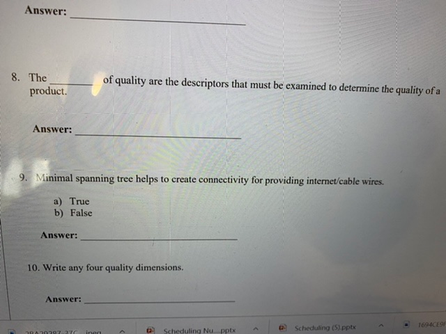 Answer: 8. The product. of quality are the