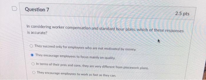 Question 7 2.5 pts In considering worker