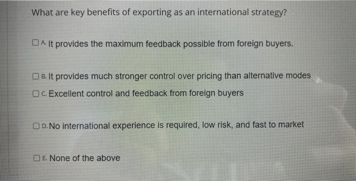 Which of the following modes of enter into a