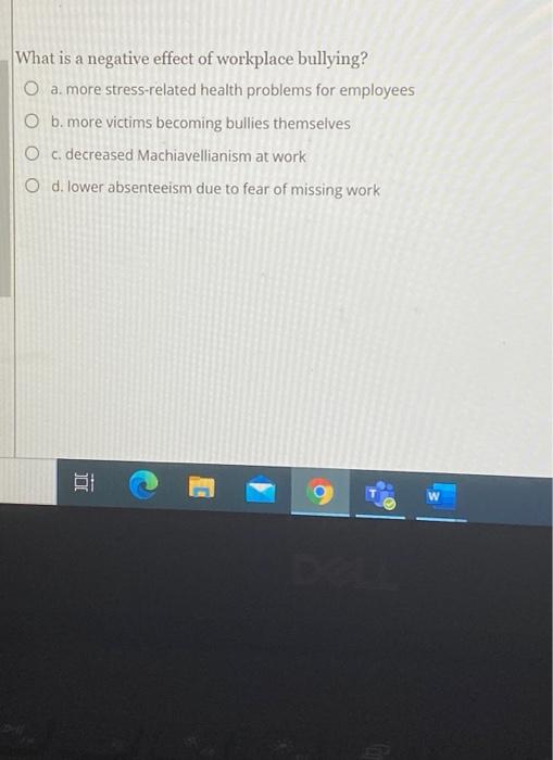 What is a negative effect of workplace bullying?