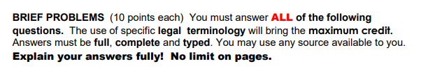 BRIEF PROBLEMS (10 points each) You must answer