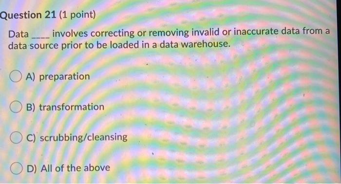Question 21 (1 point) involves correcting or
