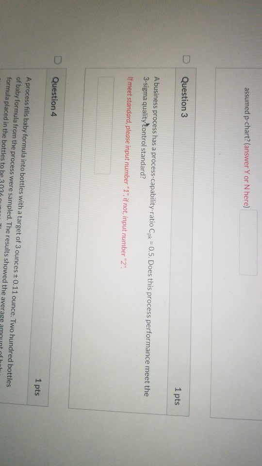 assumed p-chart? (answer Yor N here) Question 3 1