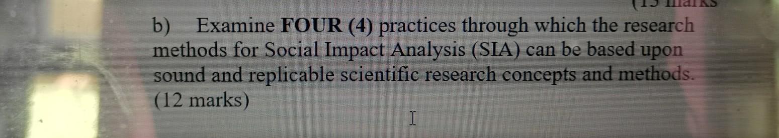 b) Examine FOUR (4) practices through which the