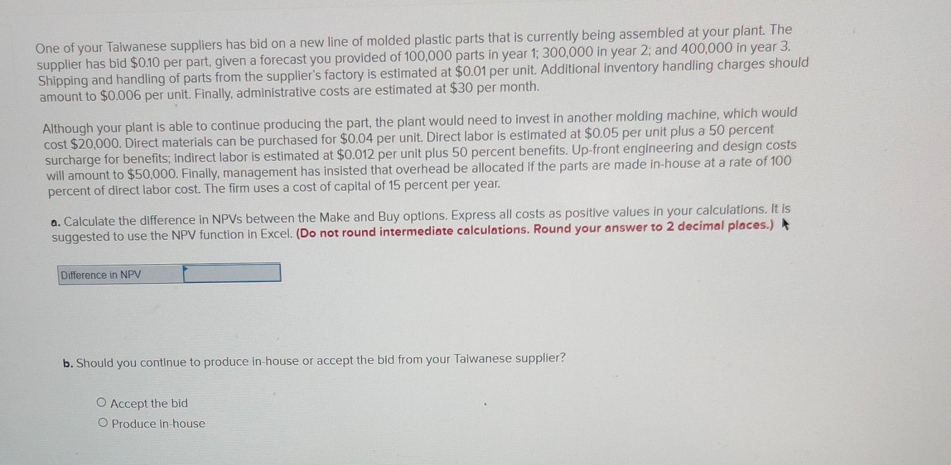 One of your Taiwanese suppliers has bid on a new