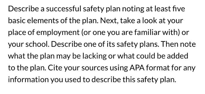 Describe a successful safety plan noting at least