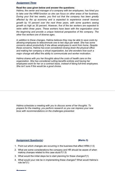 Assignment. Three Read the case given below and