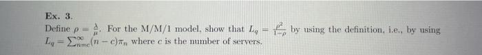Ex. 3. Define p = . For the M/M/1 model, show