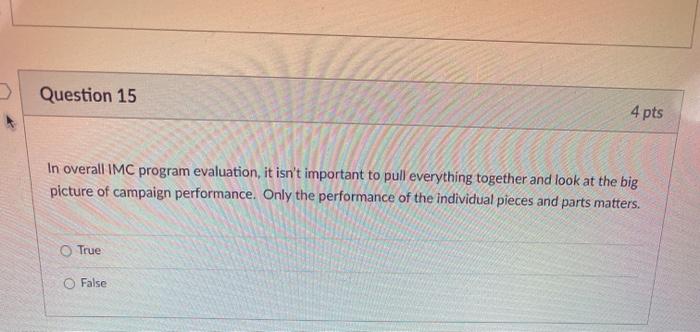 Question 15 4 pts In overall IMC program