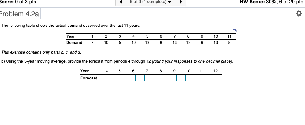 Score: 0 of 3 pts 5 of 9 (4 complete) HW Score: