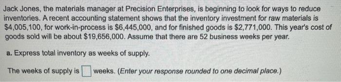 Jack Jones, the materials manager at Precision