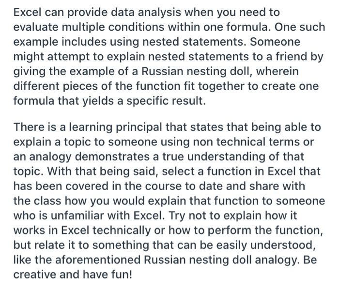 Excel can provide data analysis when you need to