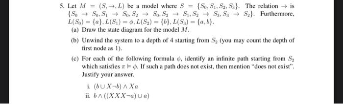5. Let M = ( SL) be a model where S = {So, Si,