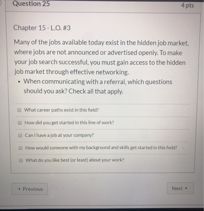 Question 25 4 pts Chapter 15 - L.O. #3 Many of