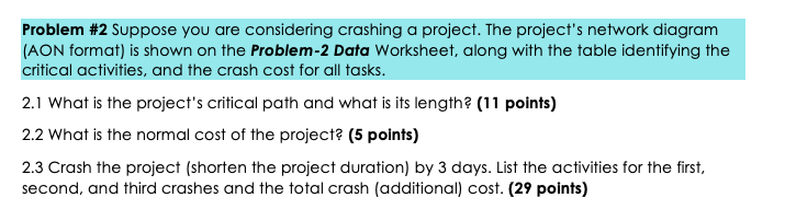 Problem #2 Suppose you are considering crashing a