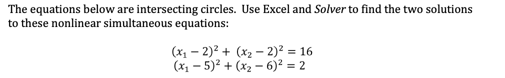 Use Solver to find the graphical solutions to the