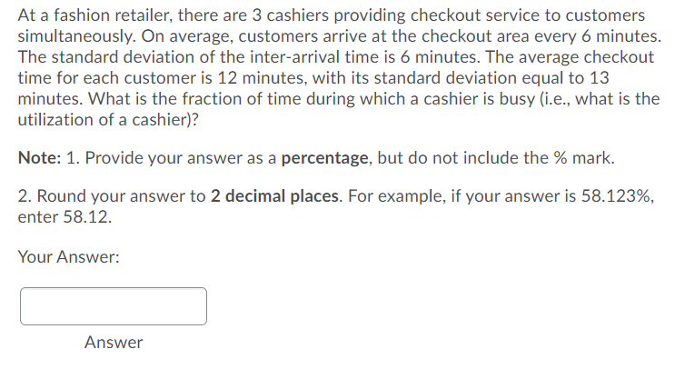 At a fashion retailer, there are 3 cashiers