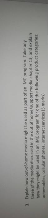 3. Explain how out-of-home media might be used as
