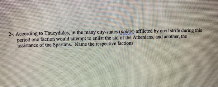 2- According to Thucydides, in the many