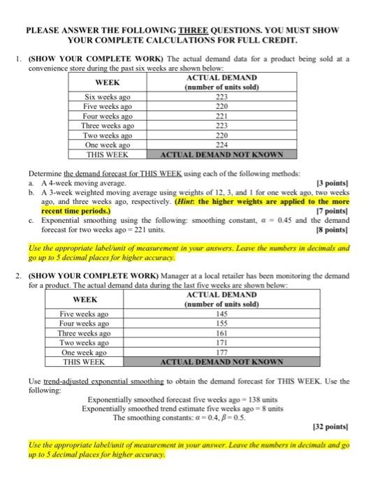 For numerical problems, you must SHOW ALL THE