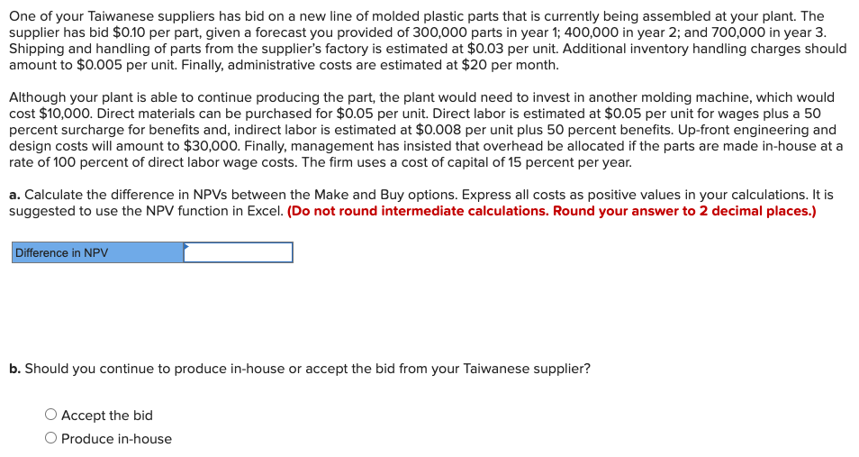 One of your Taiwanese suppliers has bid on a new