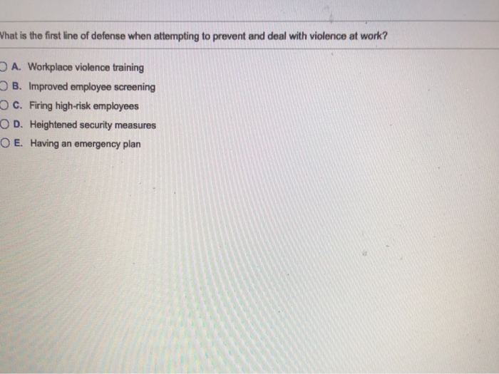 What is the first line of defense when attempting