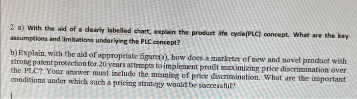 need answers for both a) & b) 2 a) With the aid