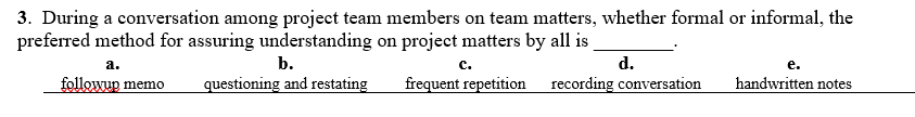3. During a conversation among project team