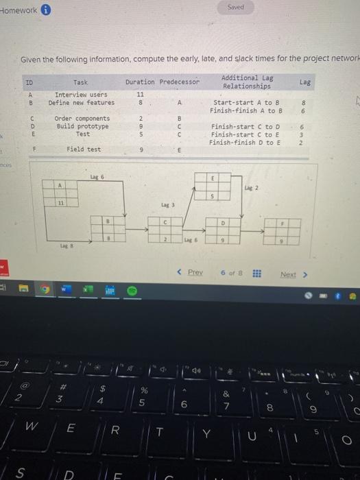 Homework Sived Given the following information,