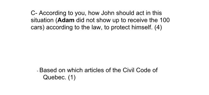 CASE FACTS: Sam is a big car dealer He received