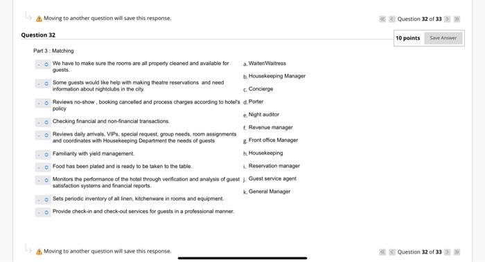 Moving to another question will save this