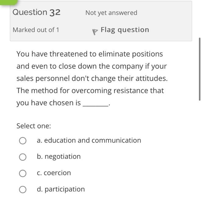 Question 32 Not yet answered Marked out of 1 p