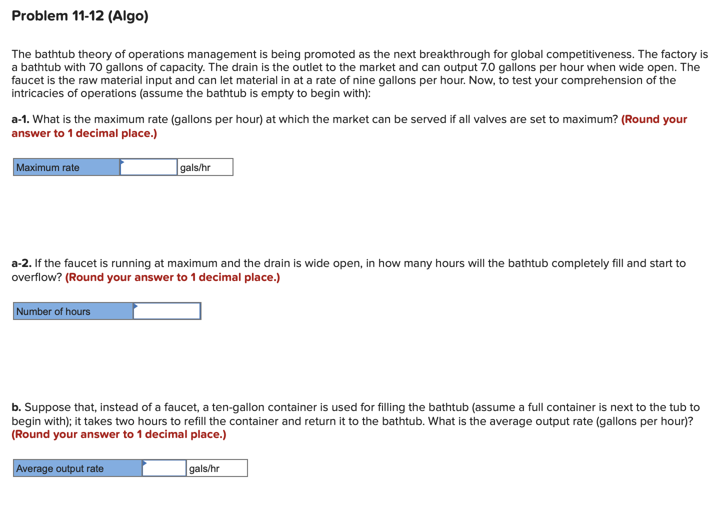 Problem 11-12 (Algo) The bathtub theory of