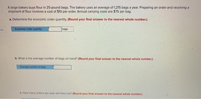 A large bakery buys flour in 25-pound bags. The