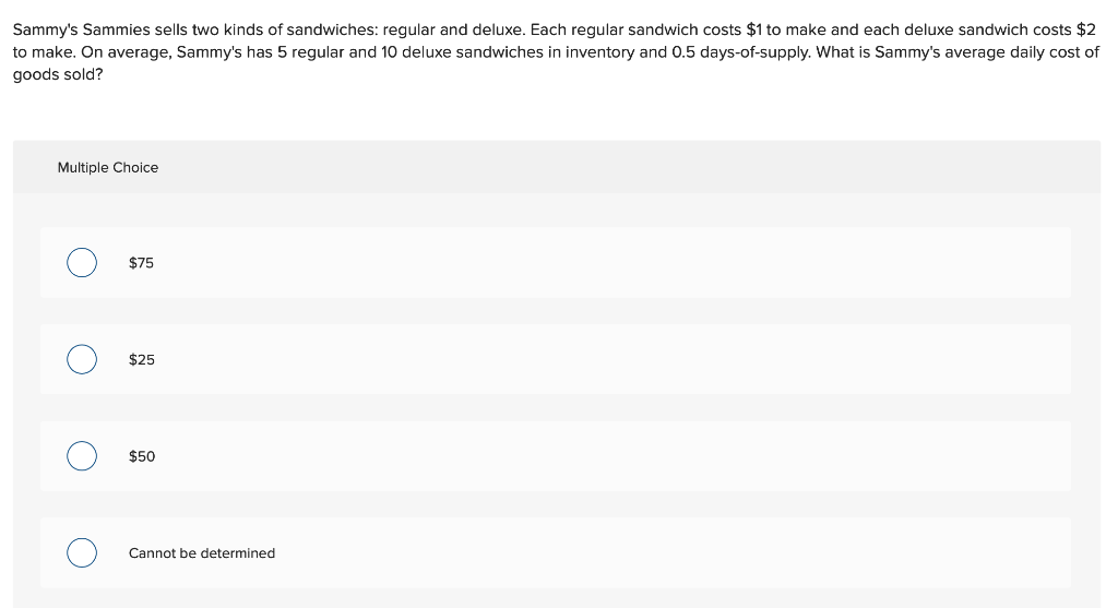 Sammy's Sammies sells two kinds of sandwiches: