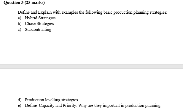 Question 3 (25 marks) Define and Explain with