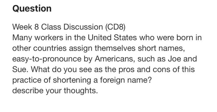 Question Week 8 Class Discussion (CD8) Many